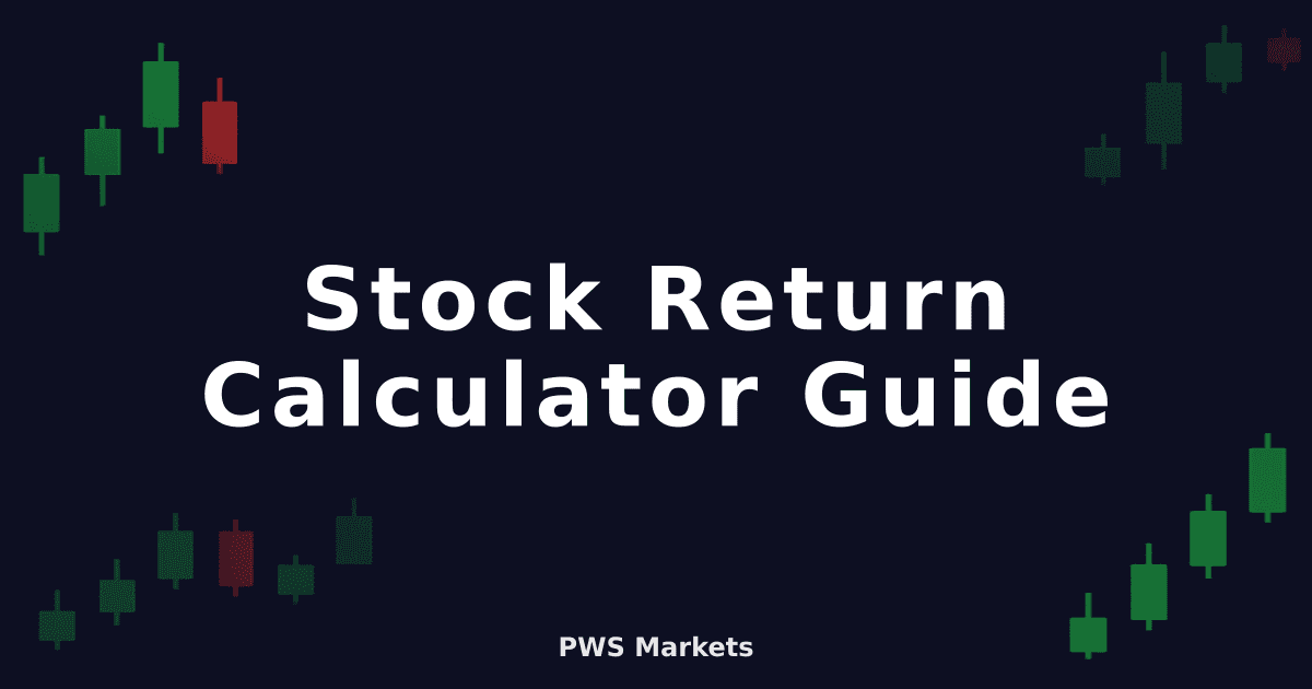 Stock Return Calculator: How to Calculate Investment Returns